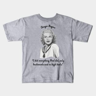 Ginger Rogers Portrait and Quote Kids T-Shirt